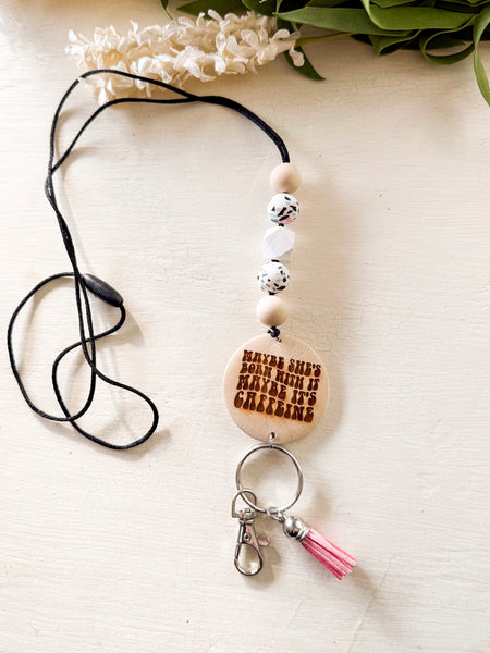 Maybe its caffeine Silicone Beaded Lanyard