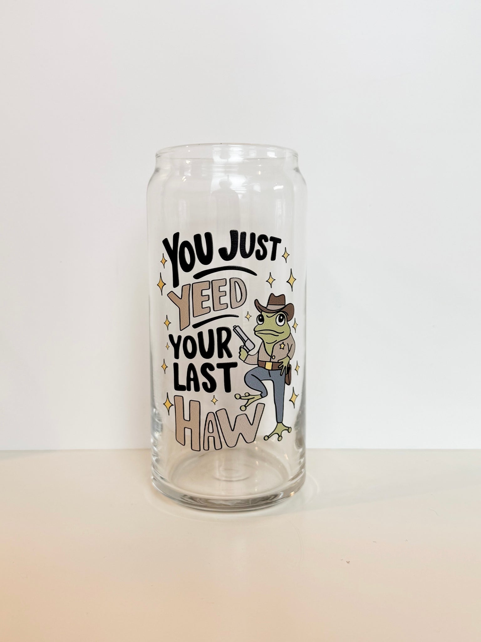 Yeed your last haw 20 oz Can Glass
