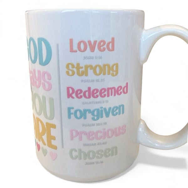 God says you are Mug