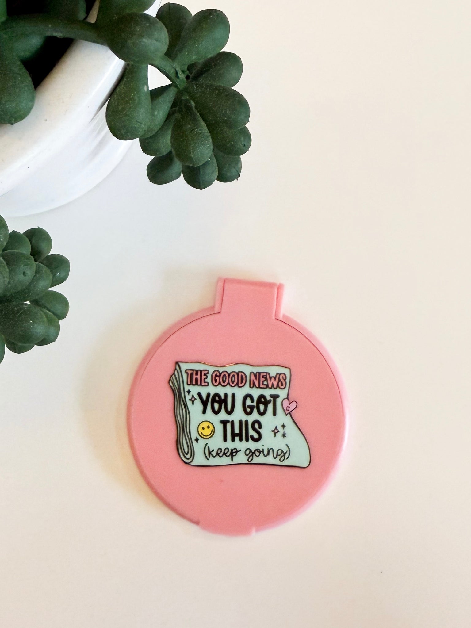 You got this Pink Mirror