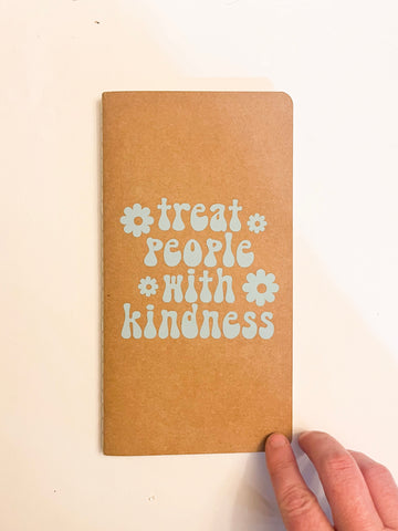 Treat people with kindness Kraft Notebook