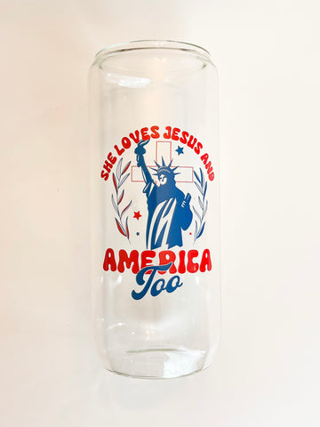 Taller 20 oz Can Glass - She loves Jesus & America too