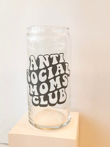 20 oz Anti social moms club Can Glass