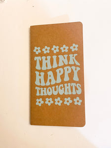 Think Happy Thoughts Kraft Notebook