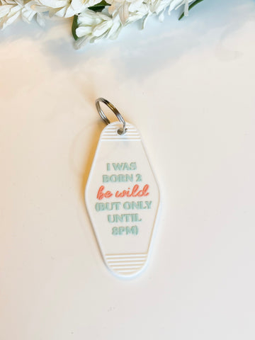 wild until 9 Acrylic Motel style Keychain