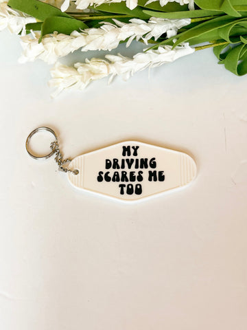My Driving scares me too Acrylic Motel style Keychain
