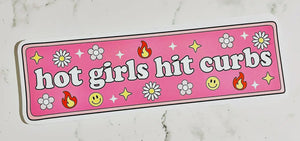 Hot girls hit curbs Bumper sticker