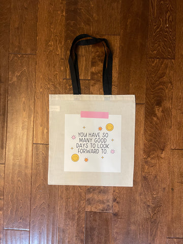 Good Days Tote Bag