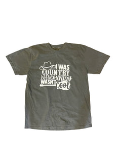 Large comfort Colors Grey I was Country tshirt